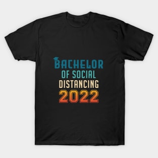 Bachelor of Social Distancing 2022 Graduation T-Shirt